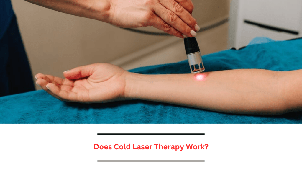 Does Cold Laser Therapy Work? A Guide for Pain Relief